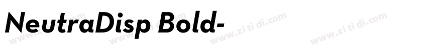 NeutraDisp Bold字体转换